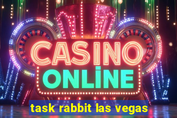 task rabbit las vegas